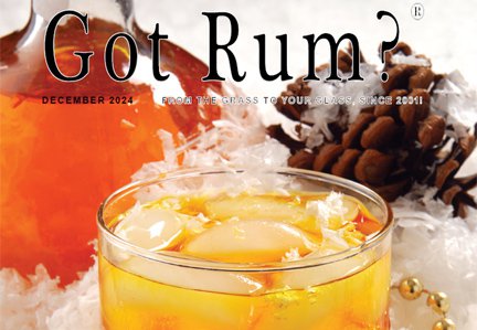 "Got Rum?" December 2024 Featured Story